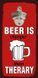Відкривачка пляшок на стіну Beer is cheaper than therary 124746 фото 1