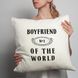 Подушка "Boyfriend No1 of the world", Білий, англійський 2603875891 фото 3