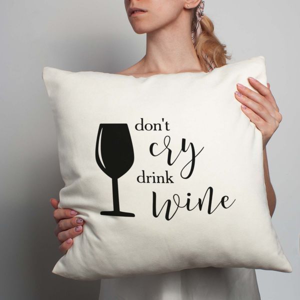 Подушка "Don`t cry drink wine", англійська BD-podu-41 фото