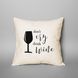 Подушка "Don`t cry drink wine", англійська BD-podu-41 фото 1