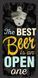 Открывалка бутылок на стену The best beer is an open one 124740 фото 1