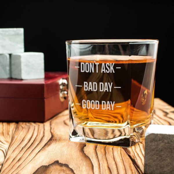 Стакан для виски "Don`t ask. Bad day. Good day", англійська, Крафтова коробка 2603895662 фото